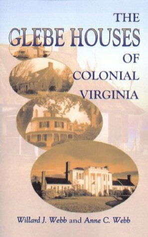 Cover for Willard J. Webb · The Glebe Houses of Colonial Virginia (Paperback Book) (2009)