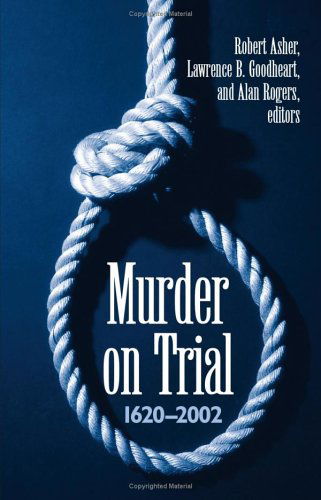 Cover for Alan Rogers · Murder on Trial: 1620-2002 (Hardcover Book) (2005)