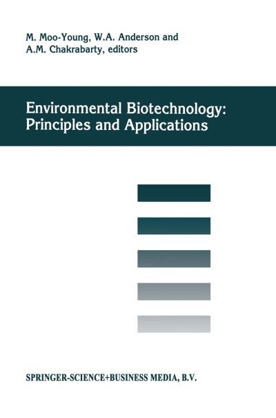 Cover for Ananda M Chakrabarty · Environmental Biotechnology: Principles and Applications (Hardcover Book) [1996 edition] (1996)