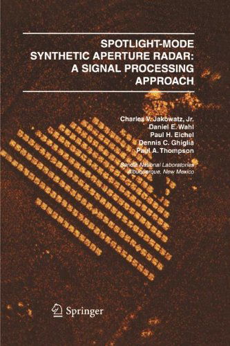 Spotlight-Mode Synthetic Aperture Radar: A Signal Processing Approach: A Signal Processing Approach - Charles V. J. Jakowatz - Livros - Springer - 9780792396772 - 31 de janeiro de 1996