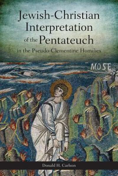 Cover for Donald H. Carlson · Jewish-christian Interpretation of the Pentateuch in the Pseudo-clementine Homilies (Paperback Book) (2013)