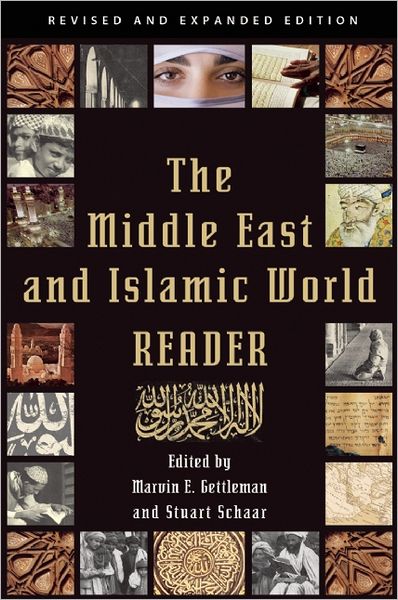 Cover for Marvin E Gettleman · The Middle East and Islamic World Reader: An Historical Reader for the 21st Century (Taschenbuch) [Third edition] (2012)