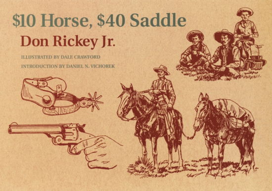 Cover for Don Rickey · $10 Horse, $40 Saddle (Paperback Book) (1999)