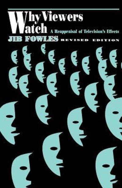 Cover for Jib Fowles · Why Viewers Watch: A Reappraisal of Television's Effects (Pocketbok) (1992)