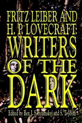 Fritz Leiber and H.p. Lovecraft: Writers of the Dark - Fritz Leiber - Books - Wildside Press - 9780809500772 - May 15, 2004