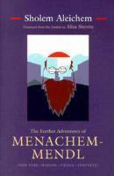 Cover for Sholem Aleichem · The Further Adventures of Menachem-Mendl: (New York—Warsaw—Vienna—Yehupetz) (Inbunden Bok) (2001)