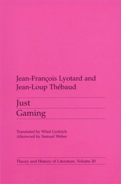 Cover for Jean-Francois Lyotard · Just Gaming - Theory and History of Literature (Paperback Book) (1985)