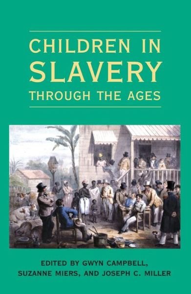 Cover for Gwyn Campbell · Children in Slavery through the Ages (Paperback Book) (2009)
