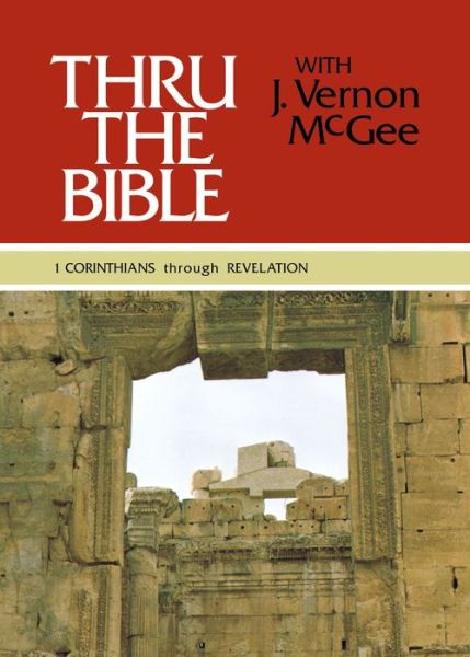 Cover for Dr J Vernon Mcgee · 1 Corinthians Through Revelation - Thru the Bible Commentary (Hardcover Book) (1983)