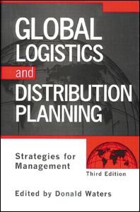 Cover for Donald Waters · Global Logistics And Distribution Planning: Strategies for Management (Hardcover Book) (1999)