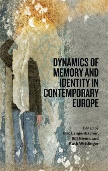 Cover for Eric Langenbacher · Dynamics of Memory and Identity in Contemporary Europe (Hardcover Book) (2013)