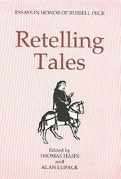 Cover for Thomas Hahn · Retelling Tales: Essays in Honor of Russell Peck (Gebundenes Buch) (1997)