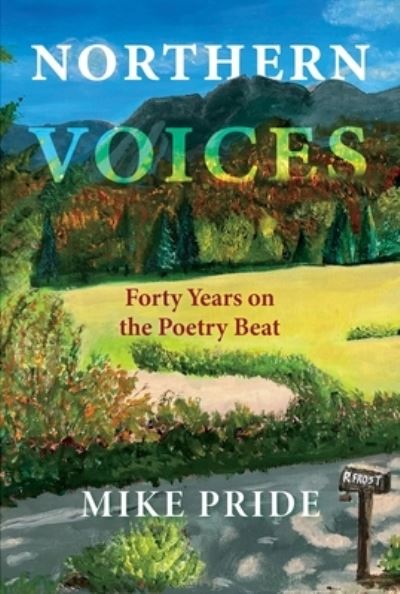 Cover for Mike Pride · Northern Voices: Forty Years on the Poetry Beat (Hardcover Book) (2024)