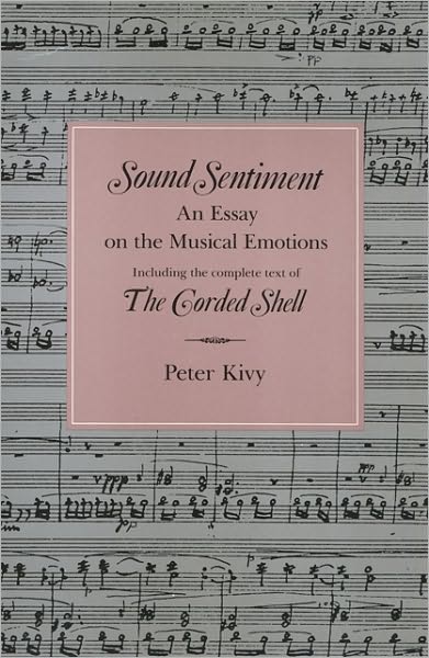 Sound Sentiment - Peter Kivy - Książki - Temple University Press,U.S. - 9780877226772 - 16 listopada 1989