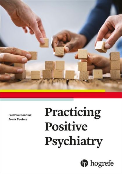 Cover for Fredrike Bannink · Practicing Positive Psychiatry (Paperback Book) (2020)