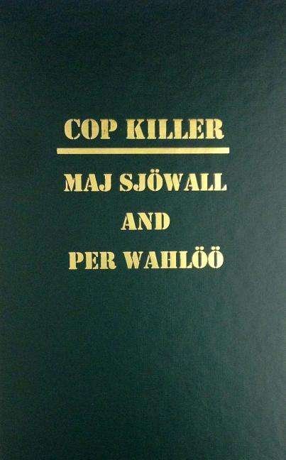 Cover for Per Wahloo · Cop Killer: the Story of a Crime (Hardcover Book) (1975)