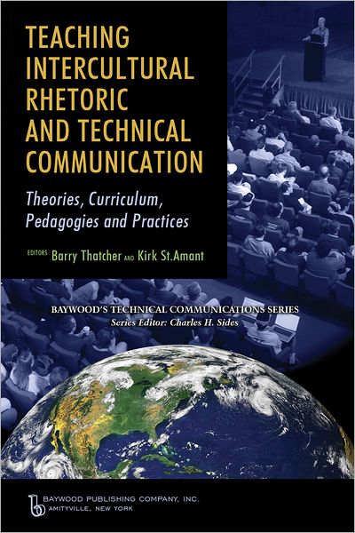 Cover for Barry Thatcher · Teaching Intercultural Rhetoric and Technical Communication: Theories, Curriculum, Pedagogies and Practice - Baywood's Technical Communications (Hardcover Book) (2011)