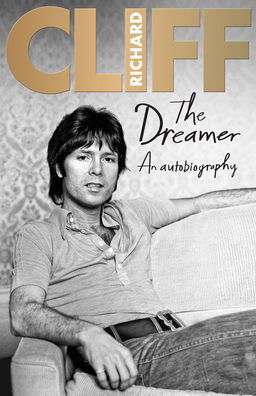 Cover for Cliff Richard · The Dreamer: An Autobiography (Paperback Book) (2021)