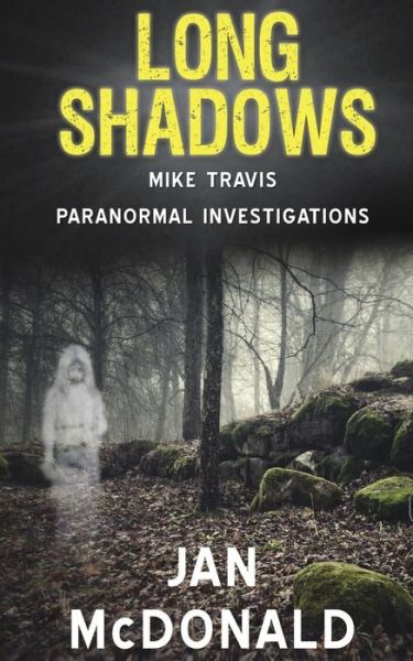 Cover for Jan Mcdonald · Long Shadows (A Mike Travis Paranormal Investigation) (Volume 2) (Paperback Book) (2014)