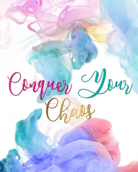 Cover for Nicolya Williams · Conquer Your Chaos (Paperback Book) (2018)