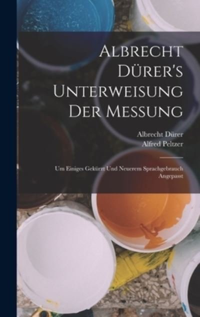 Cover for Albrecht Dürer · Albrecht dürer's Unterweisung der Messung (Bog) (2022)