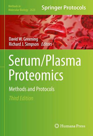 Serum / Plasma Proteomics: Methods and Protocols - Methods in Molecular Biology - - Books - Springer-Verlag New York Inc. - 9781071629772 - February 14, 2023