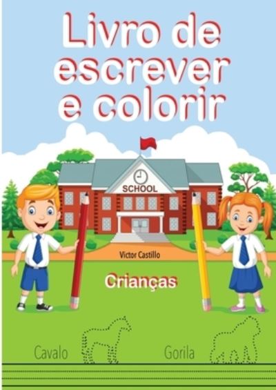 Cover for Victor I Castillo · Livro de Escrever e Colorir (Paperback Book) (2020)