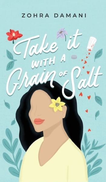 Cover for Zohra Damani · Take It with a Grain of Salt (Buch) (2021)