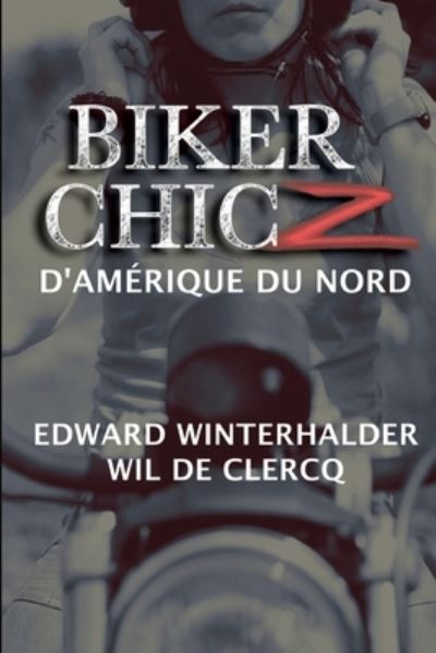 Cover for Edward Winterhalder · Biker Chicz d'amérique du Nord (Book) (2023)