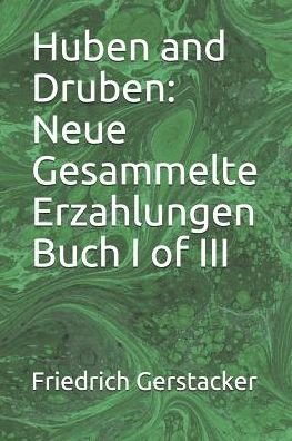 Cover for Friedrich Gerstacker · Huben and Druben (Paperback Book) (2019)