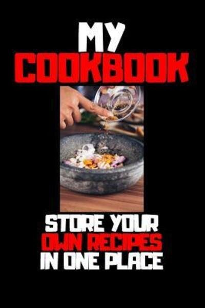 My Cookbook - Ehj Finance - Boeken - Independently Published - 9781091515772 - 25 maart 2019