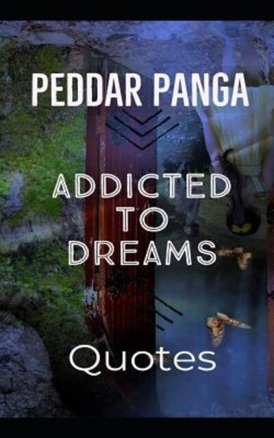 Cover for Peddar Panga · Addicted to Dreams (Paperback Book) (2019)