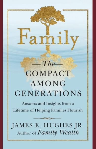 Family Compact Among Generations - Hughes - Książki - John Wiley & Sons - 9781119086772 - 1 sierpnia 2007