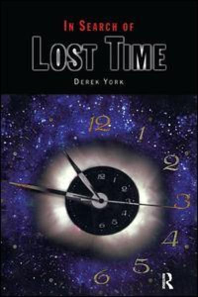 Cover for York, D (University of Toronto, Canada) · In Search of Lost Time (Hardcover Book) (2019)