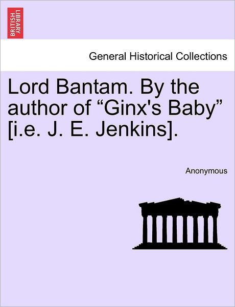 Cover for Anonymous · Lord Bantam. by the Author of (Paperback Book) (2011)
