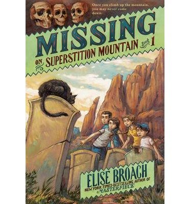 Cover for Elise Broach · Missing on Superstition Mountain (Paperback Book) (2012)