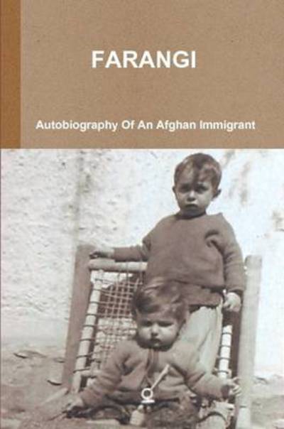 Cover for Wazir Akbar Shpoon · Farangi - Autobiography of an Afghan Immigrant (Taschenbuch) (2011)