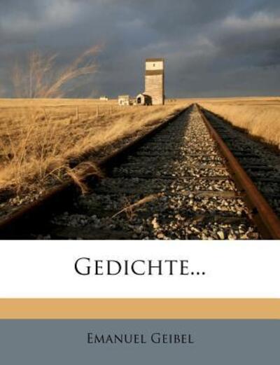 Cover for Geibel · Gedichte von Emanuel Geibel. (Book)