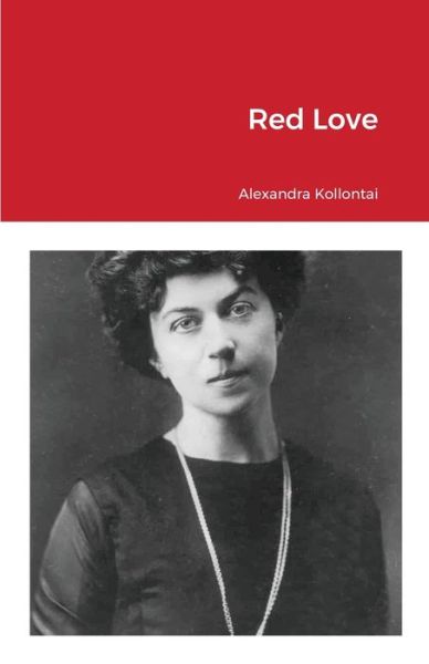 Cover for Alexandra Kollontai · Red Love (Pocketbok) (2021)