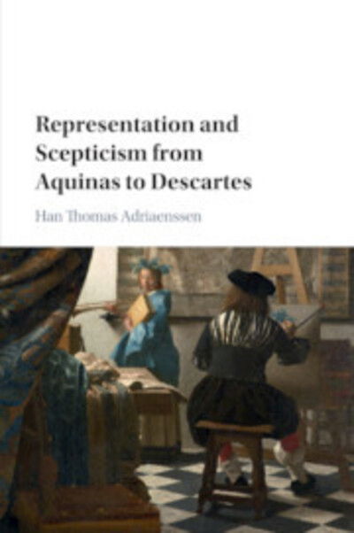 Cover for Han Thomas Adriaenssen · Representation and Scepticism from Aquinas to Descartes (Paperback Book) (2019)