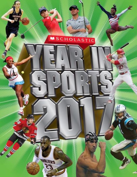 Cover for James Buckley Jr. · Scholastic Year in Sports 2017 (Paperback Book) (2016)