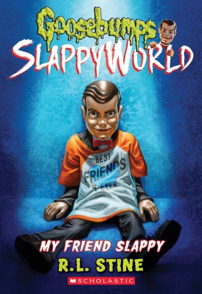 My Friend Slappy (Goosebumps SlappyWorld #12) - Goosebumps SlappyWorld - R. L. Stine - Books - Scholastic Inc. - 9781338355772 - October 6, 2020