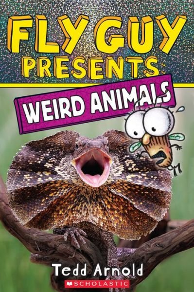 Cover for Tedd Arnold · Fly Guy Presents: Weird Animals - Fly Guy Presents (Taschenbuch) (2021)