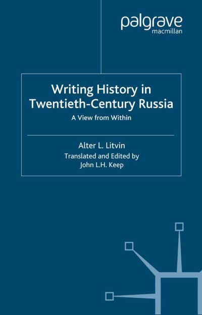 Cover for A. Litvin · Writing History in Twentieth-Century Russia: A View from Within (Taschenbuch) [Softcover reprint of the original 1st ed. 2001 edition] (2001)