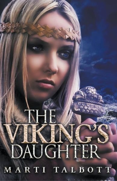 Cover for Marti Talbott · The Viking's Daughter (Pocketbok) (2020)