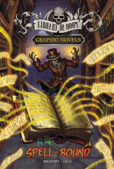 Cover for Steve Brezenoff · Spell-Bound - Library of Doom Graphic Novels (Gebundenes Buch) (2023)