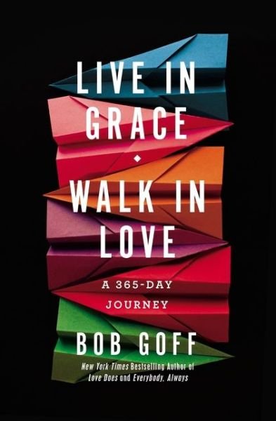 Cover for Bob Goff · Live in Grace Walk in Love (Buch) (2019)