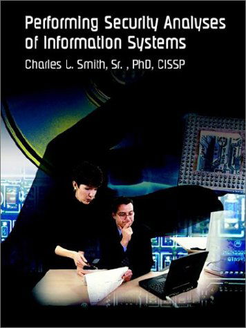 Cover for Sr. Charles L. Smith · Performing Security Analyses of Information Systems (Paperback Book) (2002)