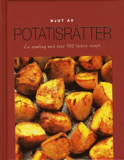 Cover for Everyday: Njut av Potatis - En samling med över 100 läckra recept (Bound Book) (2008)
