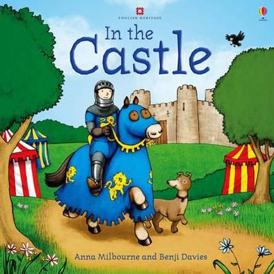 In the Castle - Picture Books - Anna Milbourne - Bøger - Usborne Publishing Ltd - 9781409536772 - 1. august 2011